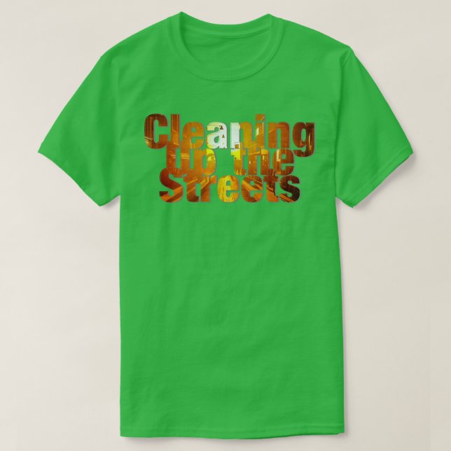 Camiseta Limpando as ruas (Frente do Design)