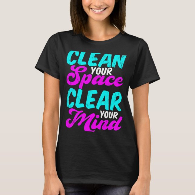 Camiseta Limpe seu espaço Limpe sua mente (Frente)