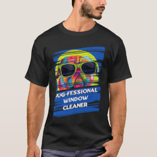 Camiseta Limpeza Da Janela Pugessional Animais Pug Animal