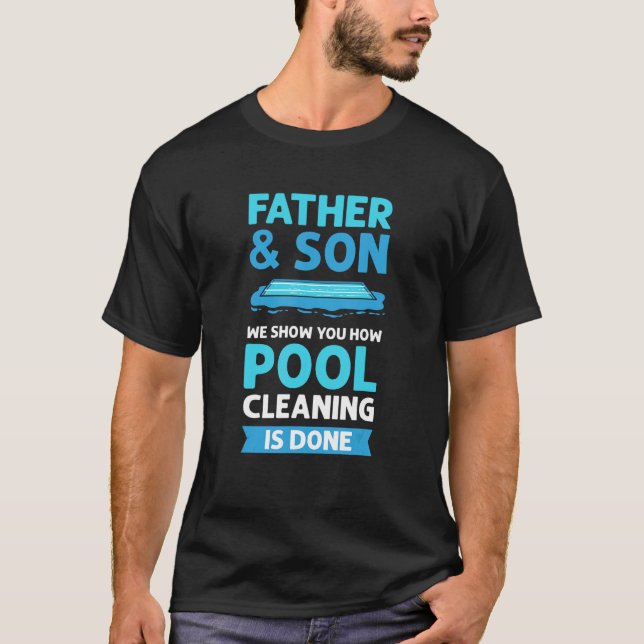Camiseta Limpeza de Piscinas Padre e Filho. Limpeza de pisc (Frente)