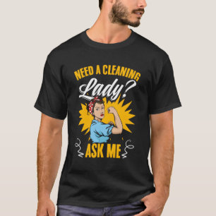 Camiseta Limpeza Lady Pergunte-Me A Limpeza Da Casa Do Agre