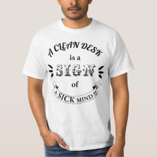 Camiseta Limpo Desk Engraçado cita T-Shirt