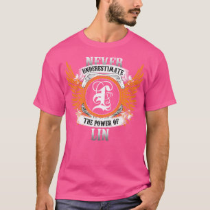Camiseta Lin Name Shirt Nunca Subestima O Poder Da Li