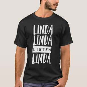 Camiseta Linda Linda Ouça Linda Engraçado Dom Escute Li
