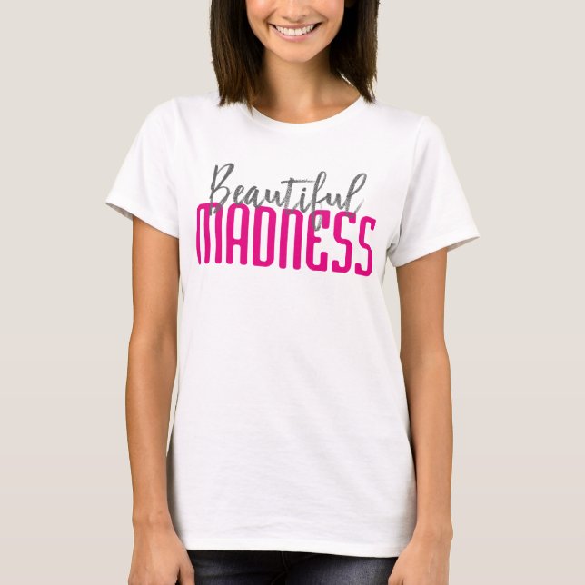 Camiseta Linda loucura. Design tipográfico. (Frente)