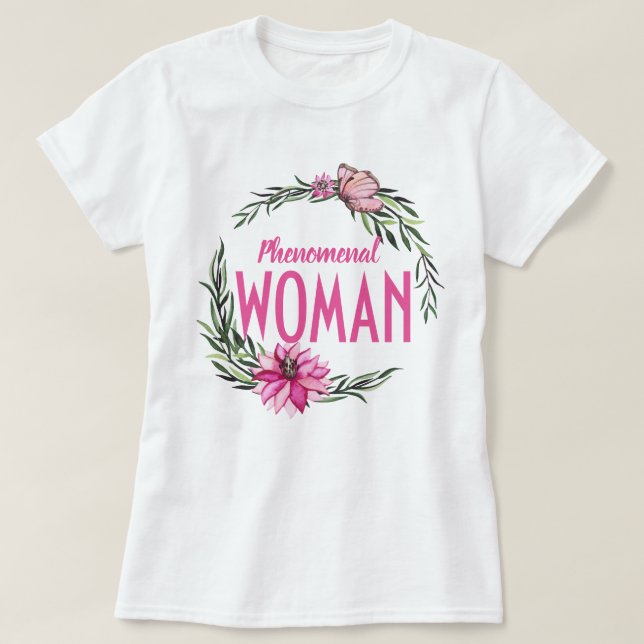 Camiseta Linda Mulher Floral Rosa Fresca Fenomenal (Frente do Design)