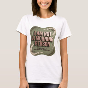 Camiseta Lindo Cinza EU NÃO SOU UMA PESSOA MATUTINA