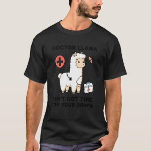 Camiseta Lindo Doutor Llama Não Tem Tempo Para o Seu Drama