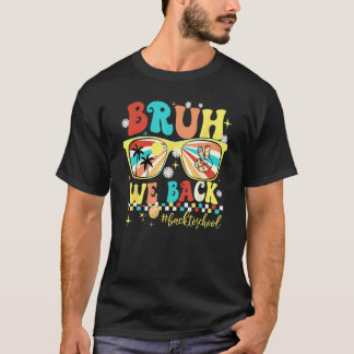 Camiseta Lindo Groovy Bruh Voltamos Professores Crianças Di