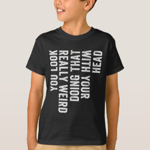 Camiseta Lindo Realmente Fazendo Olhar Estranho Cabeça Dize
