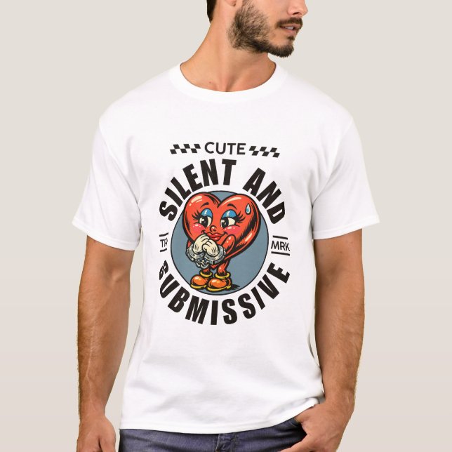 Camiseta Lindo silencioso e submisso (Frente)