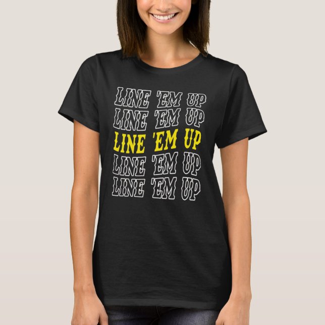 Camiseta Line Em Up Cute Wallen Merch Outfit (Frente)