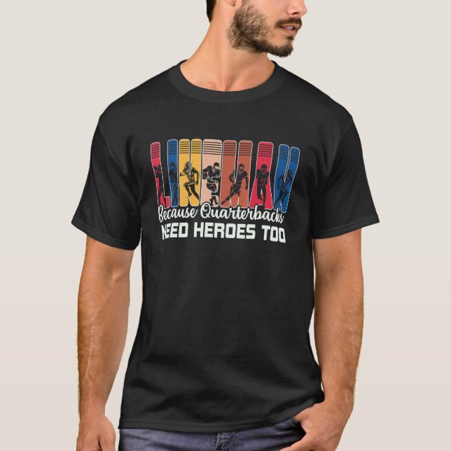 Camiseta Lineman Because Quarterbacks Need Heroes American  (Frente)
