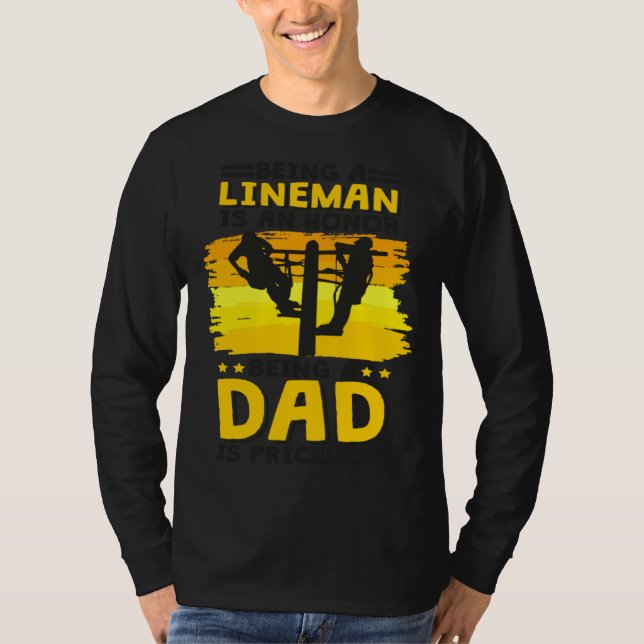 Camiseta Lineman Dad Quote for Linemen Daddy and Father (Frente)