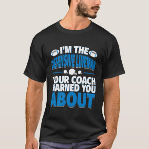 Camiseta Lineman Defensivo De Futebol Que Seu Treinador Te