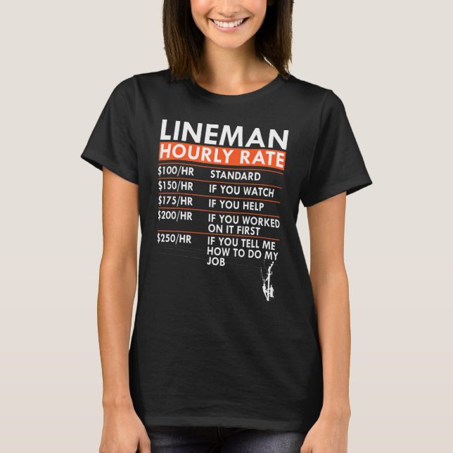 Camiseta Lineman Hourly Rate Power Electric Cable Labor Rat (Frente)