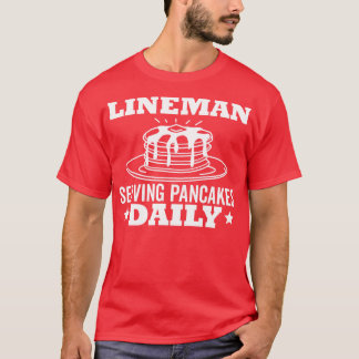 Camiseta Lineman Pancake Servindo Panquecas Diariamente