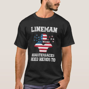 Camiseta Lineman Porque Quarterbacks Precisam De Futebol He