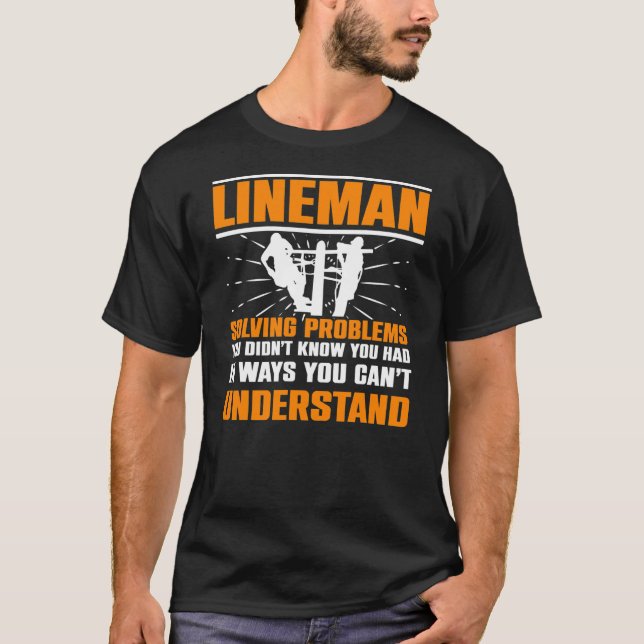 Camiseta Lineman Resolvendo Problemas Que Você Não Sabia Qu (Frente)