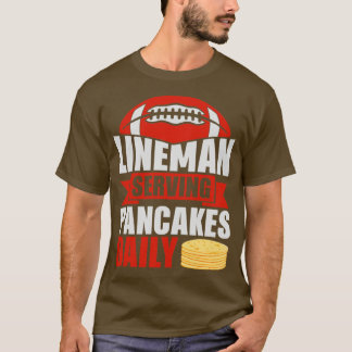 Camiseta Lineman Servindo Panquecas Diariamente
