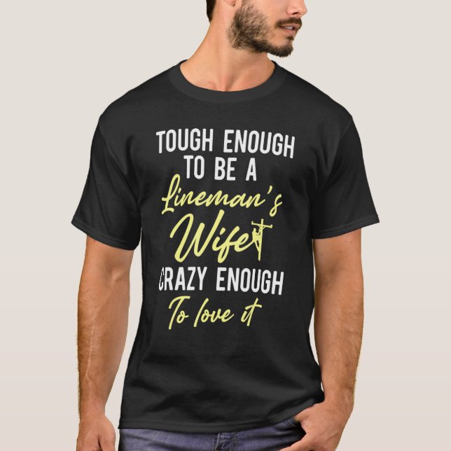 Camiseta Lineman Wife Tough Crazy Electrical Lineworker 2 (Frente)