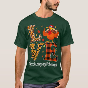 Camiseta Língua falante Patologista Ama Leop de Ação de Gra