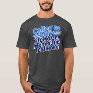 Camiseta Língua Neerlandesa Chamada para Servir o Mission