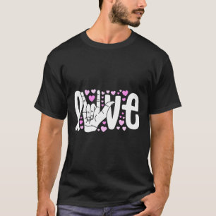 Camiseta Linguagem de Sinais Amor ASL Seja meio surdo