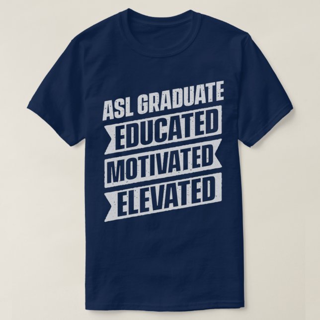 Camiseta Linguagem de Sinais de Classe ASL Graduação de Mai (Frente do Design)