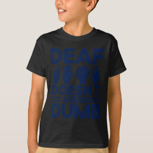 Camiseta Linguagem de Sinal ASL surda não significa mudo