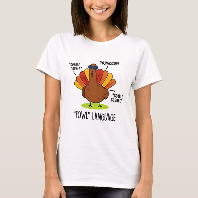 Camiseta Linguagem Imprópria de Ave Piada de Peru  (Frente)