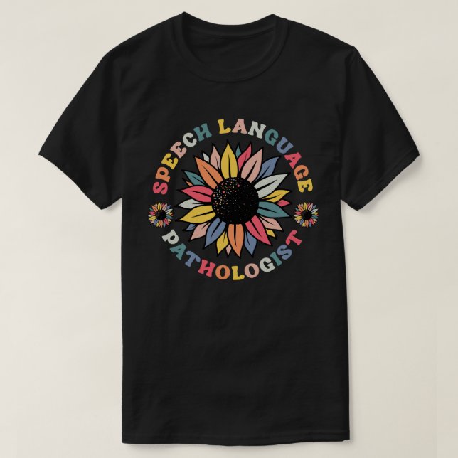 Camiseta Linguagem Sunflower SLP Linguagem Patologista Gift (Frente do Design)