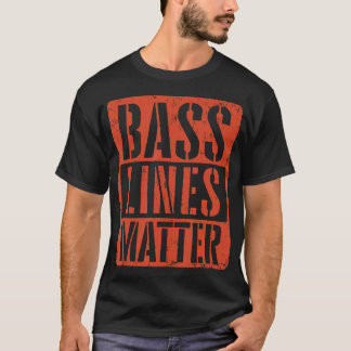 Camiseta Linhas de Baixo Importam Baixo Tocador de Baixo Ed