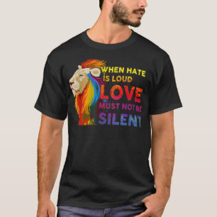 Camiseta Lion LGBT Quando O Ódio É Um Amor Louco Não Dev