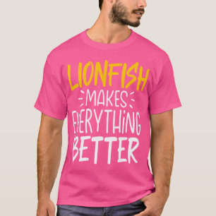 Camiseta Lionfish Engraçado Torna Tudo Melhor O Peixe