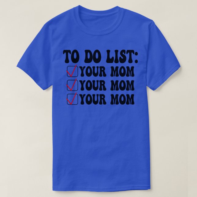 Camiseta Lista a sua mãe 11 (Frente do Design)