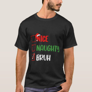 Camiseta Lista de Natal Belo Parente Bruh Funny Família Xma