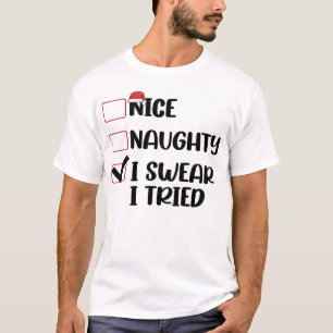 Camiseta Lista de Natal Bonito Travesso Juro Que Tentei Pap