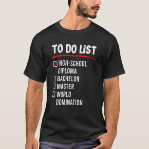 Camiseta Lista de Tarefas Ensino Médio Graduação Mestrado