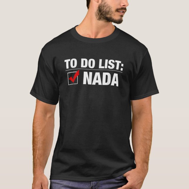 Camiseta Lista de Tarefas Nada Engraçado  (Frente)