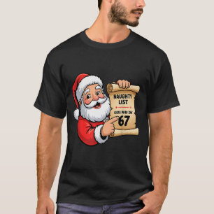 Camiseta Lista de Travessos Crianças Que Dizem 67 Natal Sei