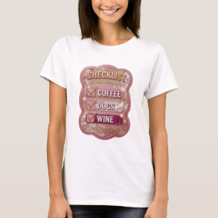 CAMISETA LISTA DE VERIFICAÇÃO DO QUE EU PRECISO NA VIDA CAF