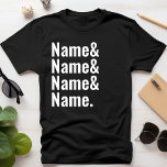 Camiseta Lista Personalizada de Nomes de Ampersand<br><div class="desc">Lista Personalizada de Nomes de Ampersand Correspondente</div>