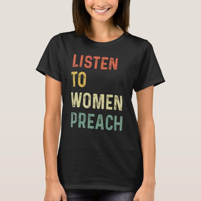 Camiseta Listen To Women Preach  1 (Frente)