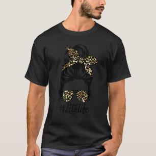 Camiseta Lita Life Messy Hair Bun Leopard Mulheres da Mãe