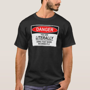 Camiseta Literalmente incorreto