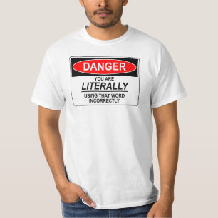 Camiseta Literalmente incorreto
