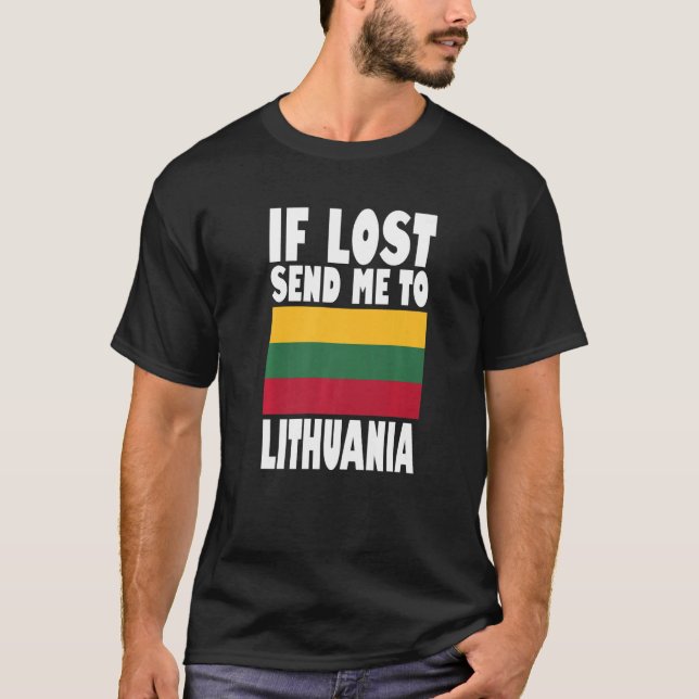 Camiseta Lithuania Flag Design  If lost send me to Lithuani (Frente)