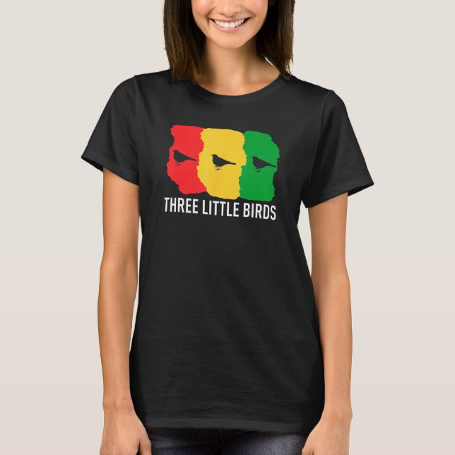 Camiseta Little Birds Three Don t Worry Gonna Be Alright Re (Frente)