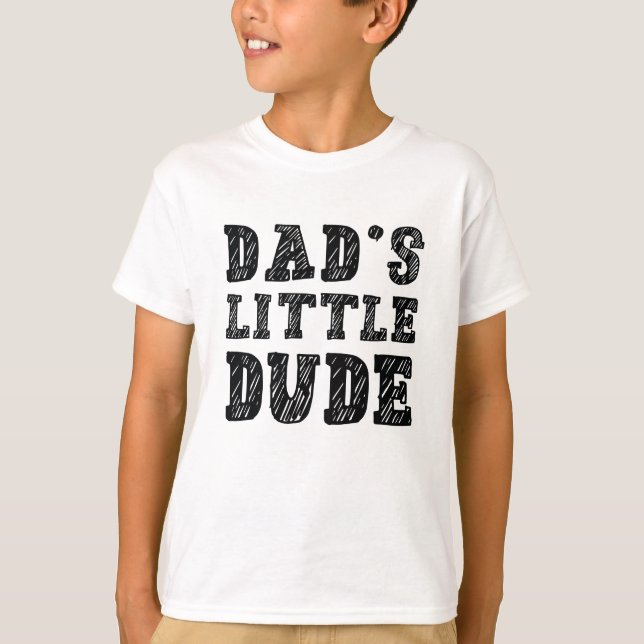 Camiseta Little Dude do pai (Frente)